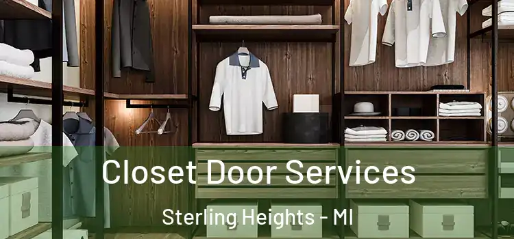  Closet Door Services Sterling Heights - MI