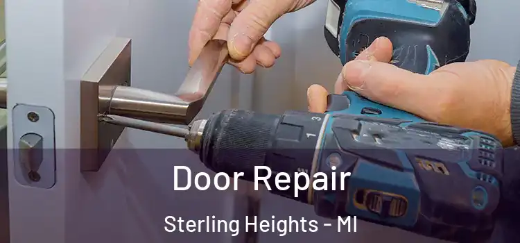 Door Repair Sterling Heights - MI