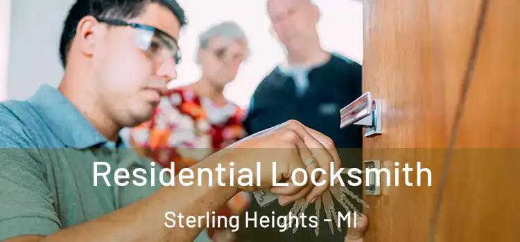  Residential Locksmith Sterling Heights - MI